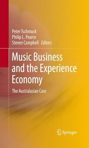 Seller image for Music Business and the Experience Economy : The Australasian Case for sale by GreatBookPrices