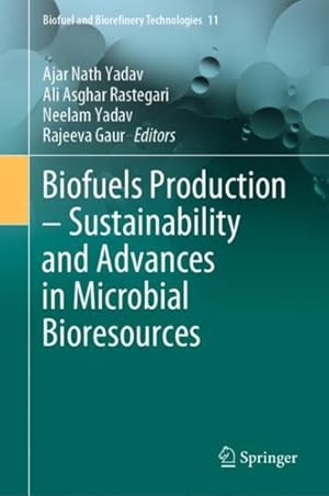 Seller image for Biofuels Production - Sustainability and Advances in Microbial Bioresources for sale by GreatBookPrices