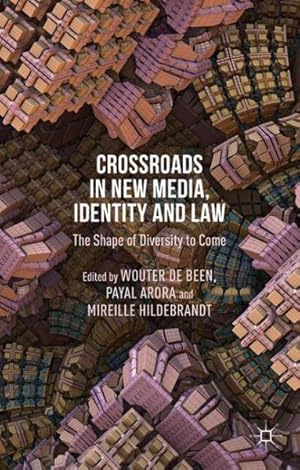 Immagine del venditore per Crossroads in New Media, Identity and Law : The Shape of Diversity to Come venduto da GreatBookPrices