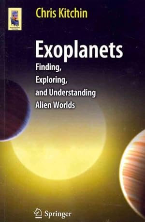 Seller image for Exoplanets : Finding, Exploring, and Understanding Alien Worlds for sale by GreatBookPrices