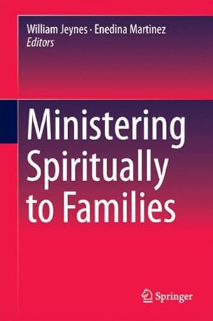 Bild des Verkufers fr Ministering Spiritually to Families zum Verkauf von GreatBookPrices