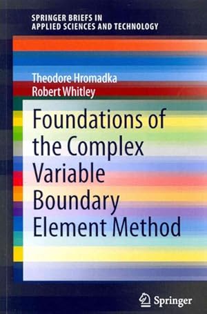 Image du vendeur pour Foundations of the Complex Variable Boundary Element Method mis en vente par GreatBookPrices