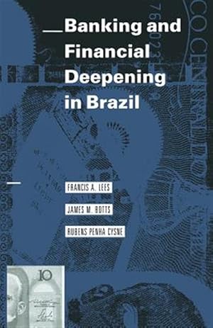 Bild des Verkufers fr Banking and Financial Deepening in Brazil zum Verkauf von GreatBookPrices