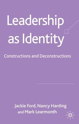 Imagen del vendedor de Leadership as Identity : Constructions and Deconstructions a la venta por GreatBookPrices
