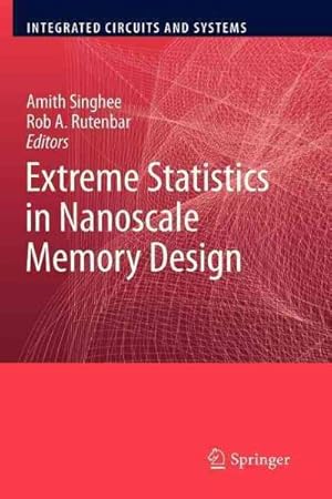 Immagine del venditore per Extreme Statistics in Nanoscale Memory Design venduto da GreatBookPrices