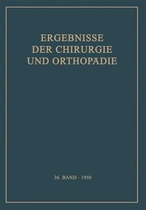Imagen del vendedor de Ergebnisse Der Chirurgie Und Orthopdie : Sechsunddreissigster Band -Language: german a la venta por GreatBookPrices