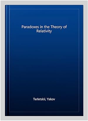 Image du vendeur pour Paradoxes in the Theory of Relativity mis en vente par GreatBookPrices