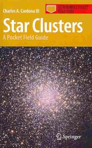 Bild des Verkufers fr Star Clusters : A Pocket Field Guide With Astronomical Images by Jan Wisniewski zum Verkauf von GreatBookPrices