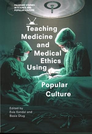 Immagine del venditore per Teaching Medicine and Medical Ethics Using Popular Culture venduto da GreatBookPrices