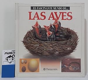 Seller image for El fascinate mundo de las aves for sale by MONKEY LIBROS