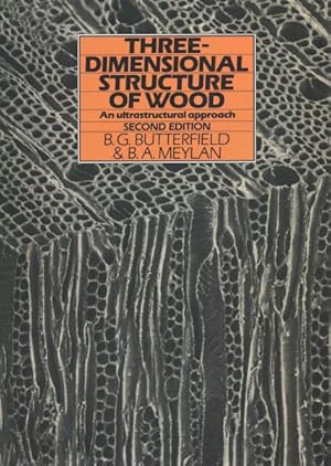 Imagen del vendedor de Three-dimensional Structure of Wood : An Ultrastructural Approach a la venta por GreatBookPrices