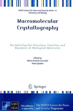 Immagine del venditore per Macromolecular Crystallography : Deciphering the Structure, Function and Dynamics of Biological Molecules venduto da GreatBookPrices