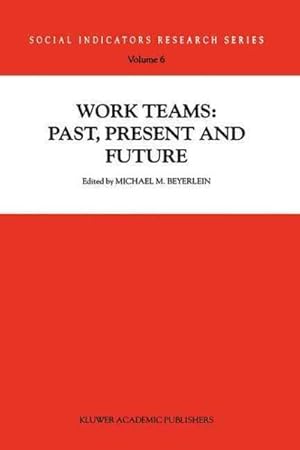 Immagine del venditore per Work Teams : Past, Present and Future venduto da GreatBookPrices