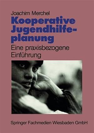 Imagen del vendedor de Kooperative Jugendhilfeplanung : Eine Praxisbezogene Einfhrung -Language: german a la venta por GreatBookPrices