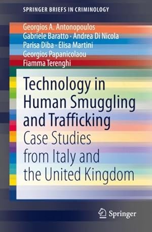 Seller image for Technology in Human Smuggling and Trafficking : Case Studies from Italy and the United Kingdom for sale by GreatBookPrices