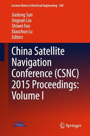 Seller image for China Satellite Navigation Conference Csnc 2015 for sale by GreatBookPrices