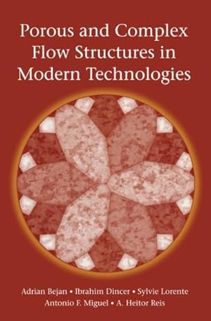 Immagine del venditore per Porous and Complex Flow Structures in Modern Technologies venduto da GreatBookPrices