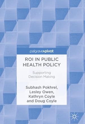 Seller image for ROI in Public Health Policy : Supporting Decision Making for sale by GreatBookPrices