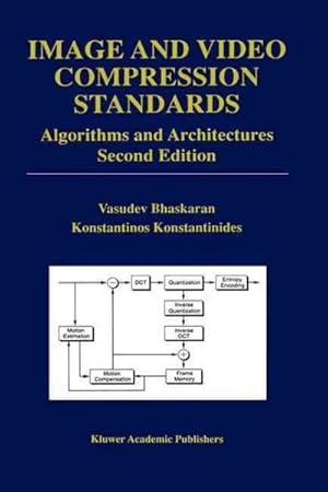 Imagen del vendedor de Image and Video Compression Standards : Algorithms and Architectures a la venta por GreatBookPrices