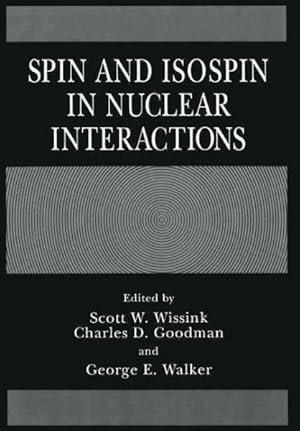 Immagine del venditore per Spin and Isospin in Nuclear Interactions venduto da GreatBookPrices