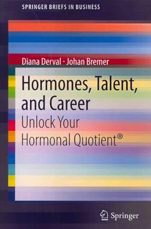 Imagen del vendedor de Hormones, Talent, and Career : Unlock Your Hormonal Quotient a la venta por GreatBookPrices