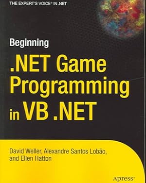 Bild des Verkufers fr Beginning .Net Game Programming in VB.Net : From Novice to Professional zum Verkauf von GreatBookPrices