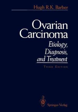 Seller image for Ovarian Carcinoma : Etiology, Diagnosis, and Treatment for sale by GreatBookPrices