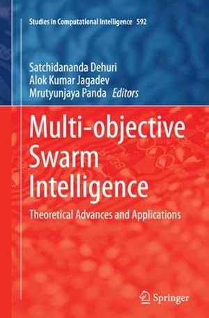 Imagen del vendedor de Multi-objective Swarm Intelligence : Theoretical Advances and Applications a la venta por GreatBookPrices