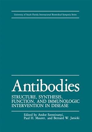Immagine del venditore per Antibodies : Structure, Synthesis, Function, and Immunologic Intervention in Disease venduto da GreatBookPrices