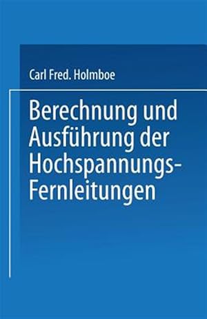 Seller image for Berechnung Und Ausfhrung Der Hochspannungs-fernleitungen -Language: german for sale by GreatBookPrices