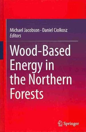 Seller image for Wood-Based Energy in the Northern Forests for sale by GreatBookPrices