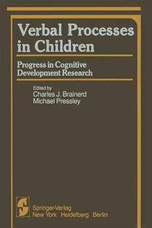 Imagen del vendedor de Verbal Processes in Children : Progress in Cognitive Development Research a la venta por GreatBookPrices