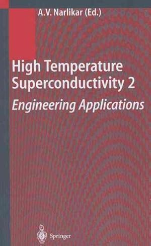 Image du vendeur pour High Temperature Superconductivity 2 : Engineering Applications mis en vente par GreatBookPrices