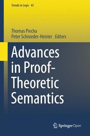 Immagine del venditore per Advances in Proof-theoretic Semantics venduto da GreatBookPrices