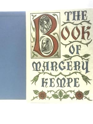 Immagine del venditore per The Book of Margery Kempe. A Woman's Life in the Middle Ages. venduto da World of Rare Books