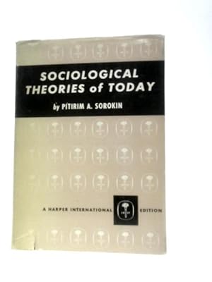 Bild des Verkufers fr Sociological Theories of Today zum Verkauf von World of Rare Books