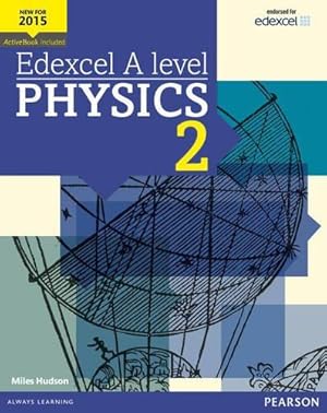 Bild des Verkufers fr Edexcel A level Physics Student Book 2 + ActiveBook (Edexcel GCE Science 2015) zum Verkauf von WeBuyBooks