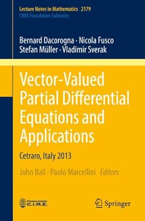Immagine del venditore per Vector-Valued Partial Differential Equations and Applications : Cetraro, Italy 2013 venduto da GreatBookPrices