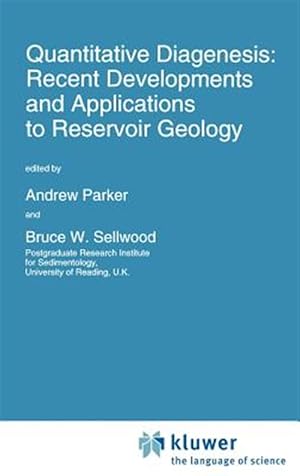 Seller image for Quantitative Diagenesis : Recent Developments and Applications to Reservoir Geology for sale by GreatBookPrices