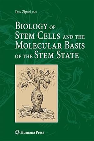Image du vendeur pour Biology of Stem Cells and the Molecular Basis of the Stem State mis en vente par GreatBookPrices