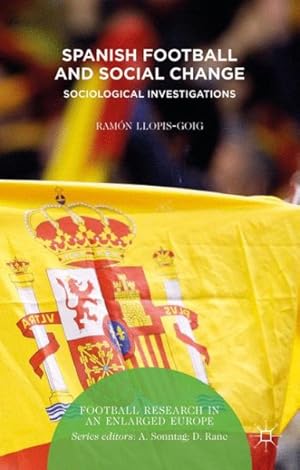 Imagen del vendedor de Spanish Football and Social Change : Sociological Investigations a la venta por GreatBookPrices
