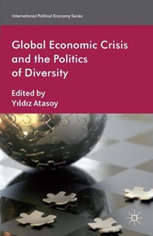 Imagen del vendedor de Global Economic Crisis and the Politics of Diversity a la venta por GreatBookPrices