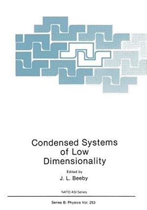 Seller image for Condensed Systems of Low Dimensionality for sale by GreatBookPrices
