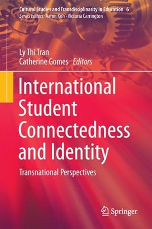 Imagen del vendedor de International Student Connectedness and Identity : Transnational Perspectives a la venta por GreatBookPrices