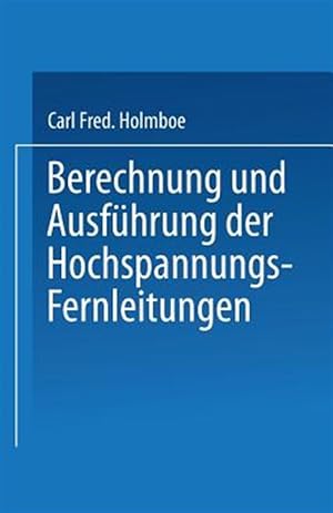 Seller image for Berechnung Und Ausfhrung Der Hochspannungs-fernleitungen -Language: german for sale by GreatBookPrices