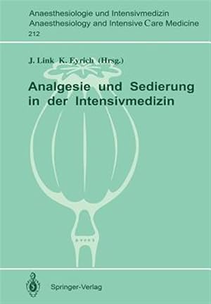Seller image for Analgesie Und Sedierung in Der Intensivmedizin : Symposium Am 04. Und 05. November 1988, Klinikum Steglitz Der Fu Berlin -Language: german for sale by GreatBookPrices