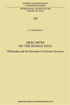 Seller image for Descartes on the Human Soul : Philosophy and the Demands of Christian Doctrine for sale by GreatBookPrices