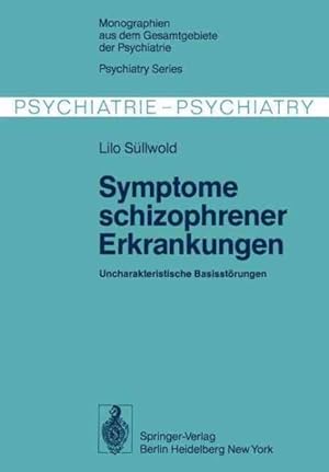 Seller image for Symptome Schizophrener Erkrankungen : Uncharakteristische Basisstorungen -Language: German for sale by GreatBookPrices