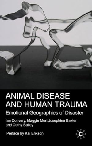 Seller image for Animal Disease and Human Trauma : Emotional Geographies of Disaster for sale by GreatBookPrices