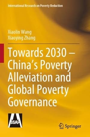 Seller image for Towards 2030 : China?s Poverty Alleviation and Global Poverty Governance for sale by GreatBookPrices